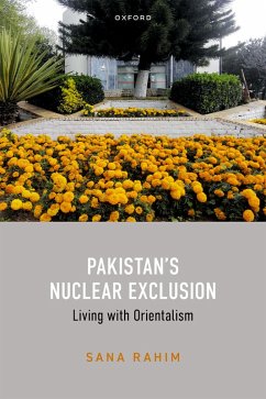 Pakistan's Nuclear Exclusion (eBook, ePUB) - Rahim, Sana