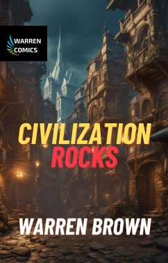 Civilization Rocks (eBook, ePUB) - Brown, Warren