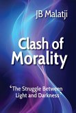 Clash of Morality: The Struggle Between Light and Darkness (eBook, ePUB)