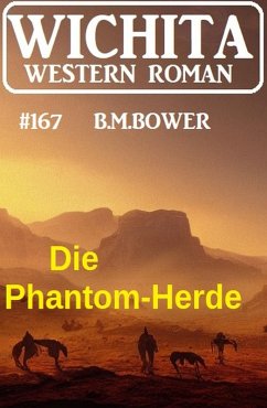 Cover Die Phantom-Herde: Wichita Western Roman 167 (eBook, ePUB)