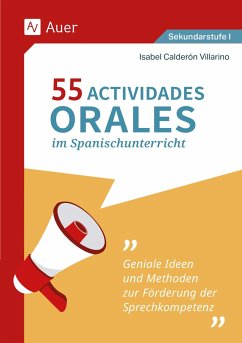 55 Actividades orales im Spanischunterricht - Calderón Villarino, Isabel