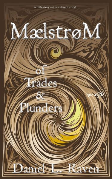 Maelstrom - of Trades and Plunders (eBook, ePUB) Maelstrom - of Trades and Plunders (eBook, ePUB)