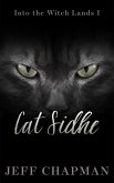 Cat Sidhe: Into the Witch Lands I (The Merliss Tales, #2) (eBook, ePUB)