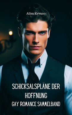 Schicksalspläne der Hoffnung (eBook, ePUB) - Kevano, Alisa