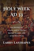 Holy Week AD 33 (eBook, ePUB)