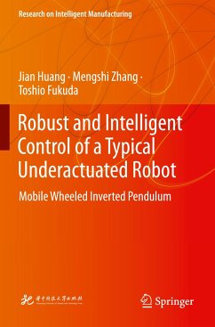 Robust and Intelligent Control of a Typical Underactuated Robot - Huang, Jian;Zhang, Mengshi;Fukuda, Toshio