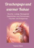 Drachenpups und warmer Kakao