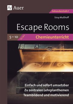 Escape Rooms für den Chemieunterricht 5- 10 - Mußhoff, Sissy