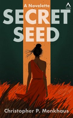 Secret Seed (MILAB Files, #3) (eBook, ePUB) - Menkhaus, Christopher P.