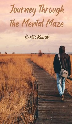 Journey Through the Mental Maze - Kuusik, Kerliis
