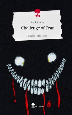 Challenge of Fear. Life is a Story - story.one - Blue, Isaak F.