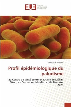 Profil épidémiologique du paludisme - Mahamadou, Traoré