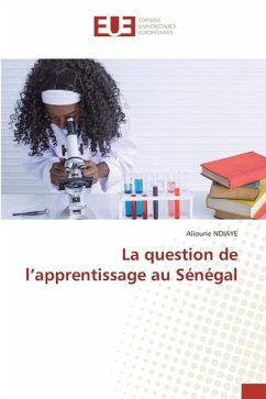 La question de l¿apprentissage au Sénégal - Ndiaye, Alioune