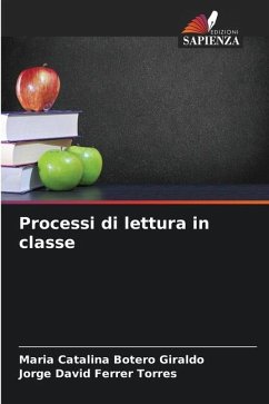 Processi di lettura in classe - Botero Giraldo, Maria Catalina;Ferrer Torres, Jorge David