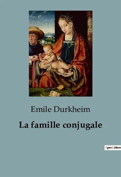La famille conjugale - Durkheim, Emile
