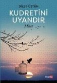 Kudretini Uyandir - Milat