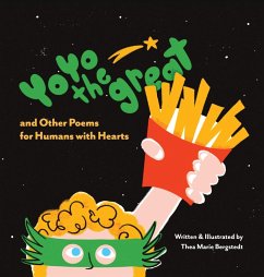 YoYo the Great and Other Poems for Humans with Hearts - Bergstedt, Thea Marie