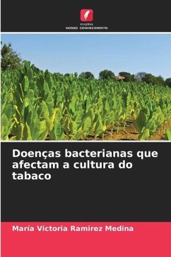 Doenças bacterianas que afectam a cultura do tabaco - Ramirez Medina, María Victoria