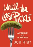 Until the Last Pickle