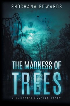 The Madness of Trees - Edwards, Shoshana