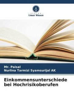 Einkommensunterschiede bei Hochrisikoberufen - Paisal, Mr.;Syamsurijal AK, Nurlina Tarmizi