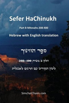 Sefer HaChinukh - Part B Mitzvahs 208-400 [English & Hebrew] - Barcelona, Beit Levi