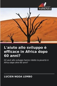 L'aiuto allo sviluppo è efficace in Africa dopo 60 anni? - NGOA LEMBO, LUCIEN