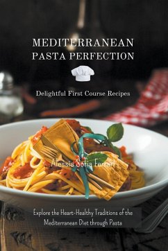 Mediterranean Pasta Perfection - Ferrari, Alessia Sofia