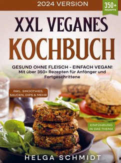 XXL Veganes Kochbuch - Schmidt, Helga