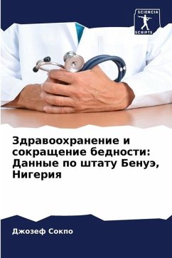 Zdrawoohranenie i sokraschenie bednosti: Dannye po shtatu Benuä, Nigeriq - Sokpo, Dzhozef
