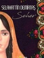 Seher Kürtce - Demirtas, Selahattin