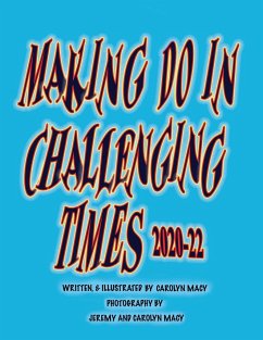 Making Do in Challenging Times - Macy, Carolyn