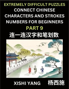 Cover Link Chinese Character Strokes Numbers (Part 9)- Extremely Difficult Level Puzzles for Beginners, Test Series to Fast Learn Counting Strokes of Chinese Characters, Simplified Characters and Pinyin, Easy Lessons, Answers