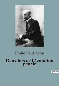 Deux lois de l'évolution pénale - Durkheim, Emile
