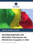 RATIONALISIERUNG FÜR RESILIENZ :Überdenken der öffentlichen Ausgaben in Mali