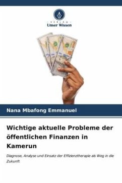 Wichtige aktuelle Probleme der öffentlichen Finanzen in Kamerun - Emmanuel, Nana Mbafong