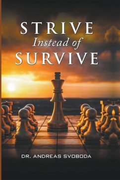 Strive Instead of Survive - Svoboda, Andreas