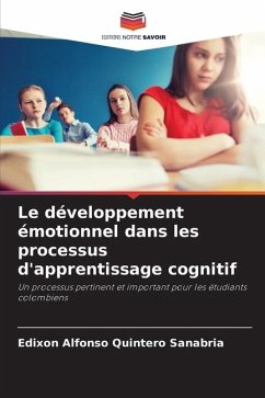 Le développement émotionnel dans les processus d'apprentissage cognitif - Quintero Sanabria, Edixon Alfonso