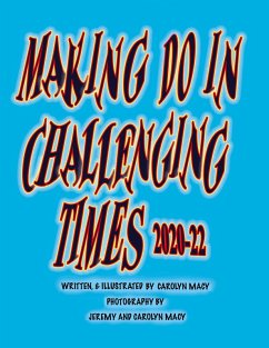 Making Do in Challenging Times - Macy, Carolyn