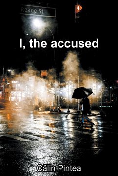 I, the Accused - Pintea, Calin