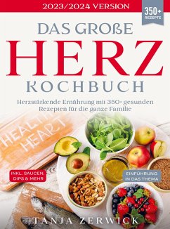 Das große Herz Kochbuch - Tanja Zerwick