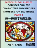 Join Chinese Character Strokes Numbers (Part 1)- Difficult Level Puzzles for Beginners, Test Series to Fast Learn Counting Strokes of Chinese Characters, Simplified Characters and Pinyin, Easy Lessons, Answers