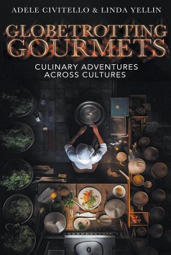 Globetrotting Gourmets - Civitello, Adele; Yellin, Linda