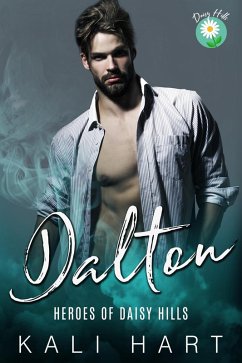 Dalton (Heroes of Daisy Hills, #5) (eBook, ePUB) - Hart, Kali