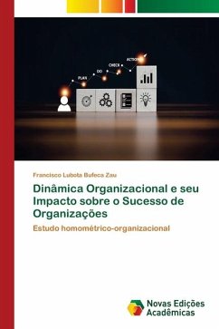 Dinâmica Organizacional e seu Impacto sobre o Sucesso de Organizações - Zau, Francisco Lubota Bufeca