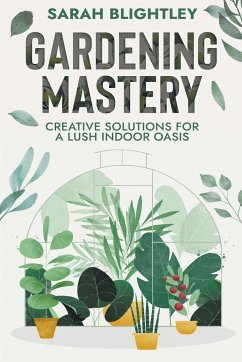 Gardening Mastery - Blightley, Sarah