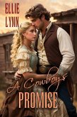 A Cowboy's Promise (eBook, ePUB) A Cowboy's Promise (eBook, ePUB)