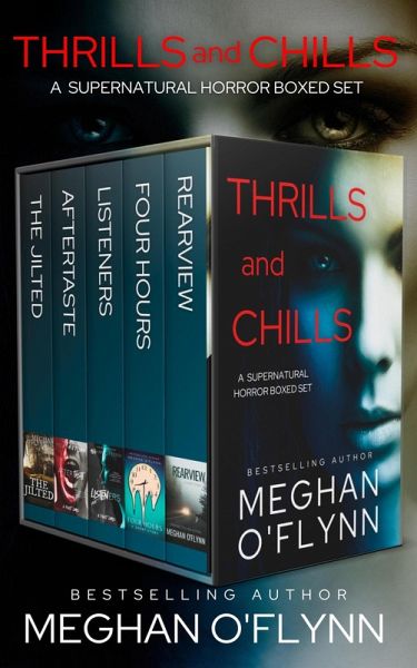 Thrills and Chills: A Supernatural Horror Boxed Set (eBook, ePUB) Thrills and Chills: A Supernatural Horror Boxed Set (eBook, ePUB)
