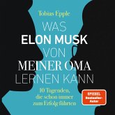 Was Elon Musk von meiner Oma lernen kann (MP3-Download)