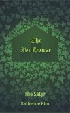 The Ivy House: The Satyr (eBook, ePUB)